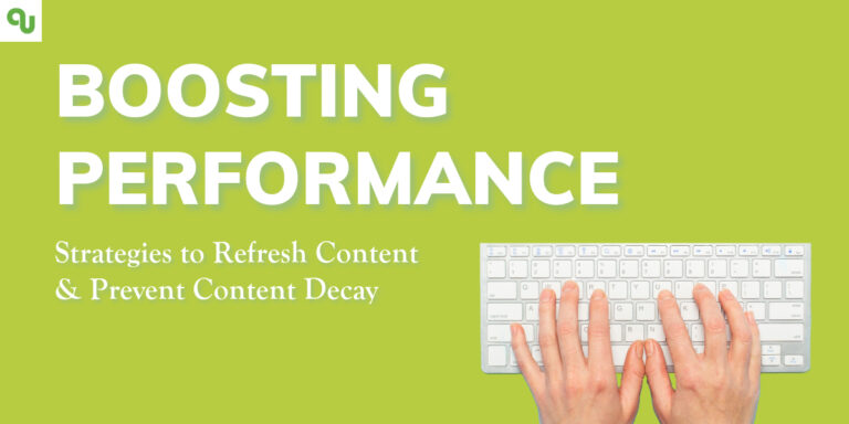 Boosting Performance: Strategies to Refresh Content and Prevent Content Decay