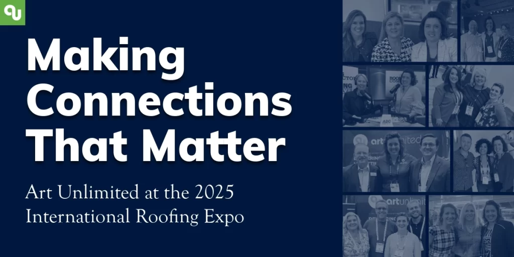 Making Connections That Matter: Art Unlimited at the 2025 International Roofing Expo